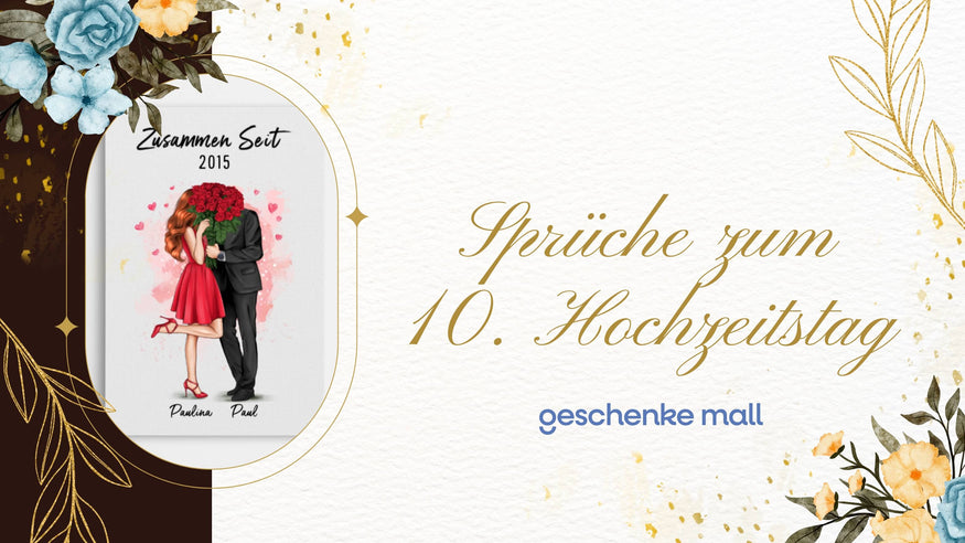 10 hochzeitstag spruch