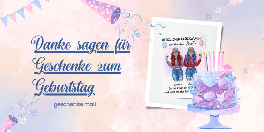 Danke sagen für Geschenke zum Geburtstag