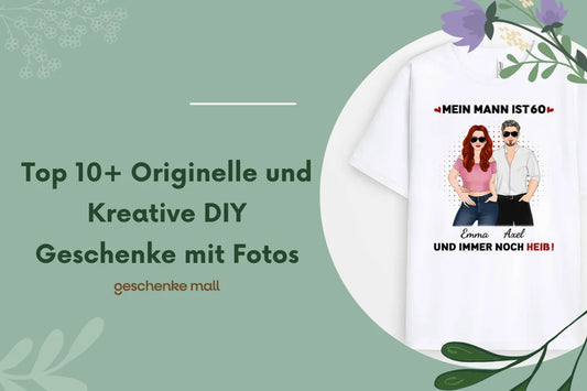 Top 10+ Originelle und Kreative DIY Geschenke mit Fotos