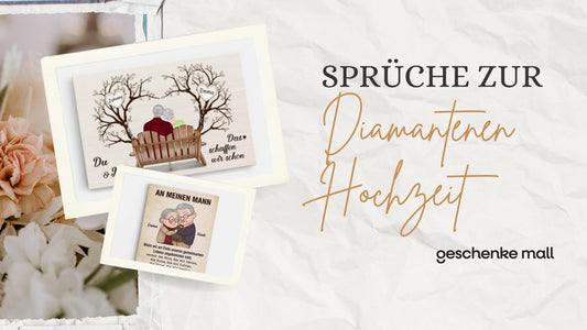 sprüche zur diamantenen hochzeit