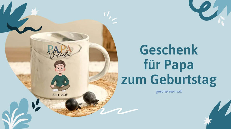 geschenk für papa zum geburtstag