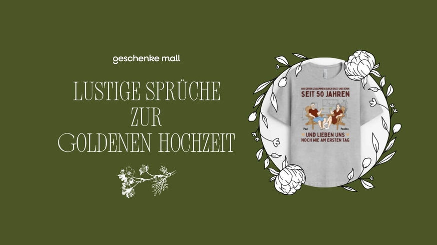 lustig Sprüche zur Goldenen Hochzeit