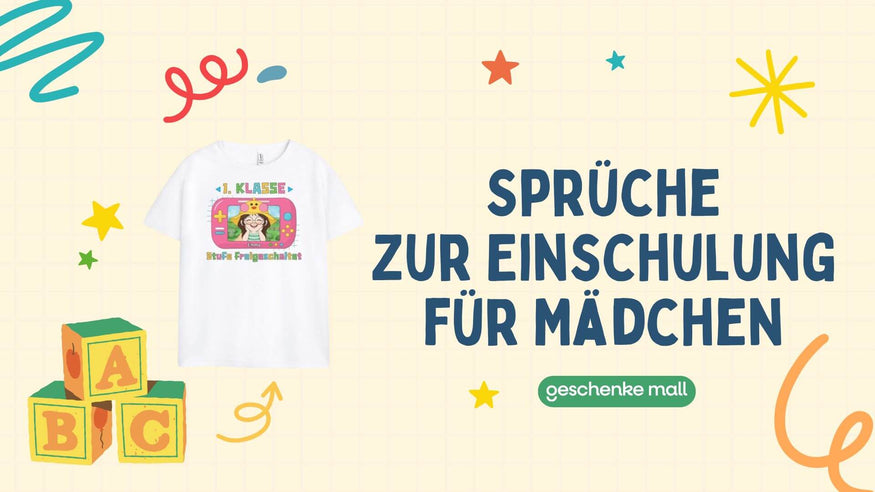 Sprüche zur Einschulung Mädchen