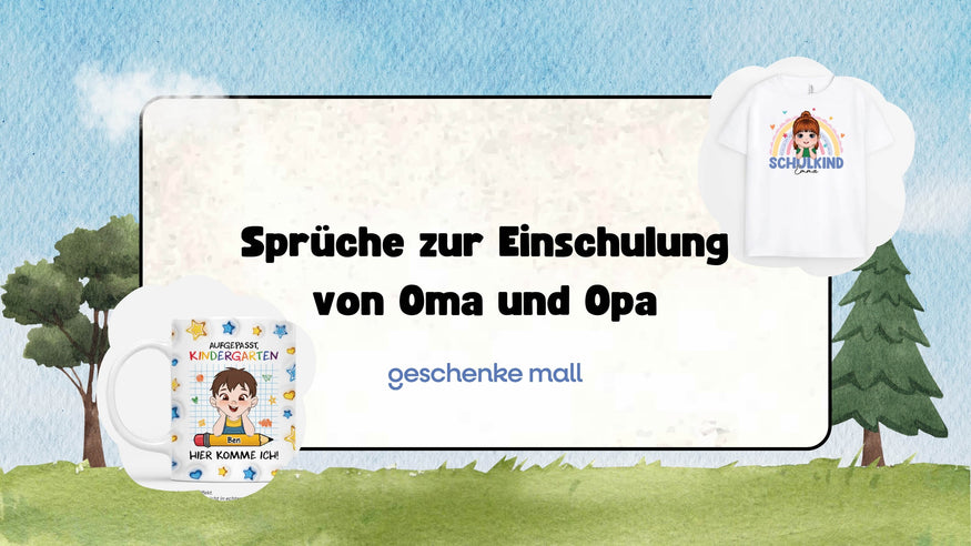 sprüche zur einschulung von oma und opa