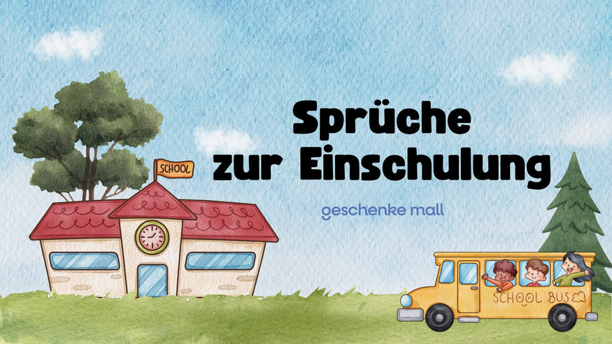 sprüche zur einschulung