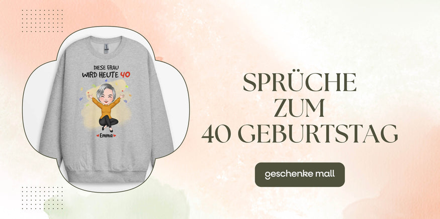 sprüche zum 40 geburtstag