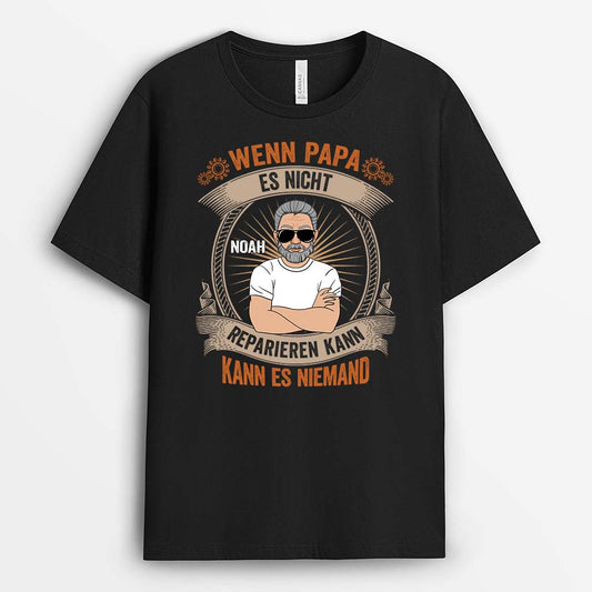 2308AGE1 personalisiertes wenn papa es nicht reparieren kann kann es keiner t shirt