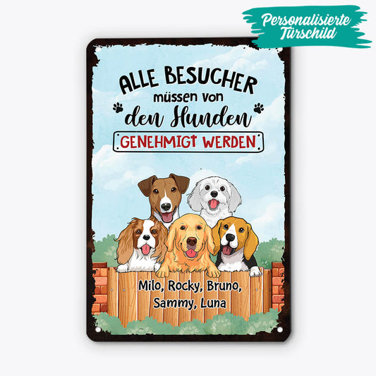 2644EGE2 alle besucher mussen von den hunden genehmigt werden personalisiertes turschild fur hundebeliebhaber