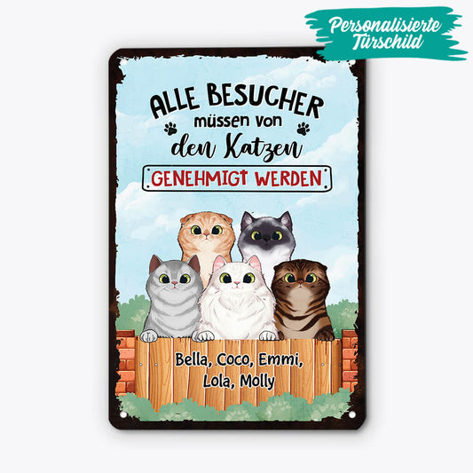 2644EGE2 alle besucher mussen von den katzen genehmigt werden personalisiertes turschild fur katzenbeliebhaber