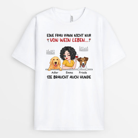 2726AGE1 eine frau kann nicht nur von wein leben sie braucht auch hunde personalisiertes t shirt fur hundeliebhaber 2726a_2