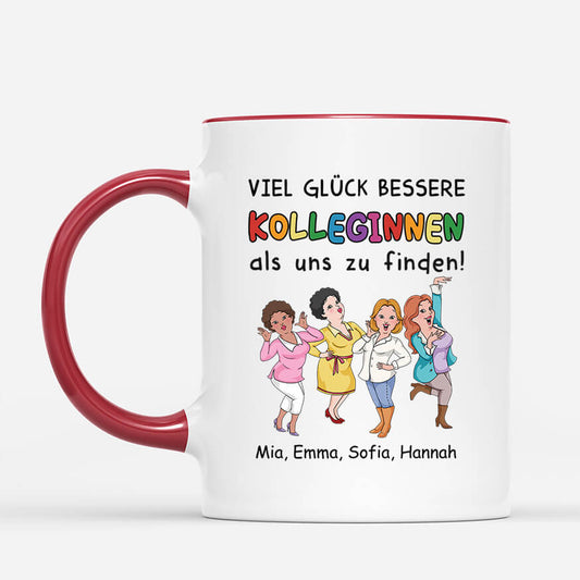 2728MGE2 viel gluck bessere kolleginnen als uns zu finden personalisierte tasse fur kolleginnen