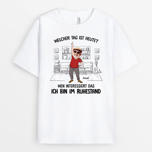 2733AGE1 welcher tag ist heute wen interessierts ich bin ruhestand personalisiertes t shirt fur rentner_53c5aaa5 9251 41d1 99ad ca710301f100