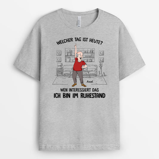 2733AGE2 welcher tag ist heute wen interessierts ich bin ruhestand personalisiertes t shirt fur rentner_529cf9a9 38e0 4408 aae3 aa5393a6029b