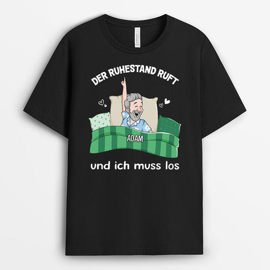 2751AGE1 der ruhestand ruft und ich muss los personalisiertes t shirt fur rentner