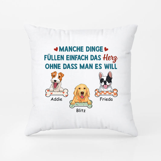 2865PGE1 manche dinge fullen einfach das herz ohne dass man es will personalisiertes kissen fur hundeliebhaber
