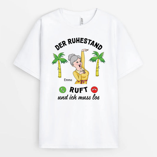 3138AGE1 der ruhestand ruft und ich muss los personalisiertes t shirt fur rentnerinnen