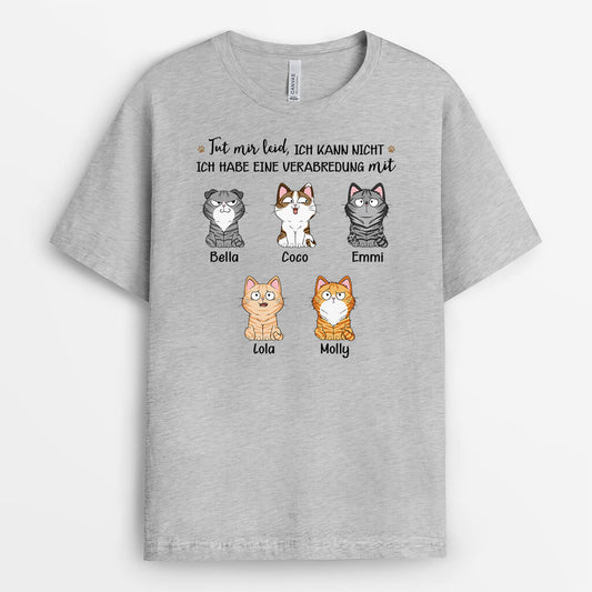 3174AGE2 tut mir leid ich kann nicht ich habe eine verabredung mit personalisiertes t shirt fur katzenliebhaber_a8f957ad 0367 4aaa b665 0d402ff8774a