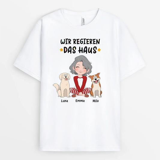 3206AGE1 wir regieren das haus personalisiertes t shirt fur hundeliebhaber