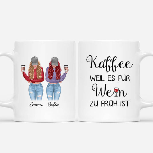 3471MGE1 kaffee weil es fur wein zu fruh ist personalisierte tasse fur beste freundinnen