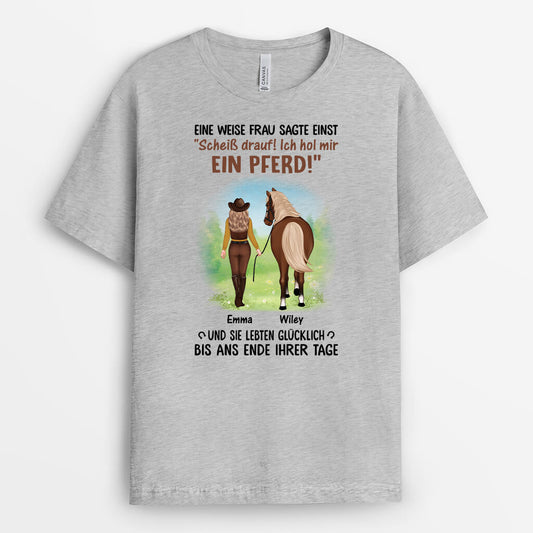 3480AGE2 eine weise frau sagte einst personalisiertes t shirt fur pferdliebhaberin
