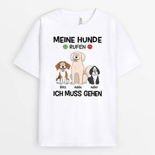 3482AGE2 meine hunde rufen ich muss gehen lustiges t shirt fur hundeliebhaber personalisiert 3482a