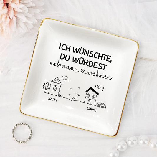 35352GE2 ich wunschte du wurdest nebenan wohnen personalisierte schmuckschale fur beste freunde 353526T5F