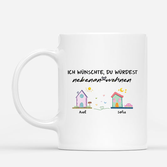 4142MGE1 ich wunschte du wurdest nebenan wohnen personalisierte tasse fur beste freunde 4142M5T3F
