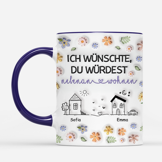 4377MGE2 3d druck effekt ich wunschte du wurdest nebenan wohnen blumen beste freunde tasse personalisiert_ 4377M5H5F_962b1bbd 3276 4f61 9f95 b98ba00d548a