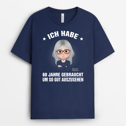 4397AGE2 es hat jahre gedauert um so gut auszusehen cartoon personalisierte t shirts damen_ 4397AKH0A