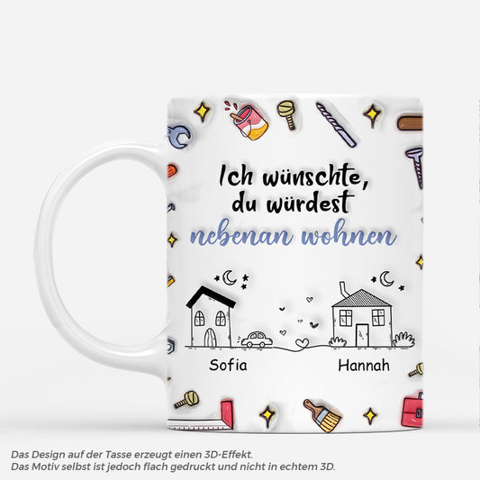 4913MGE1 3d druck effekt ich wunschte du wurdest nebenan wohnen werkzeug beste freunde tasse personalisiert_ 4913MKM5F