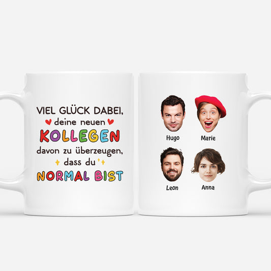 5289MGE1 du bist normal personalisierte tasse abschied kollegin_ kollege mit gesicht lustig 5289M8KZO