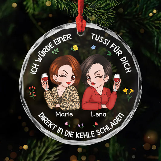 5404OGE1 ich wurde einer tussi fur dich die kehle zerkratzen personalisierte glas ornamente beste freunde lustig 5404O8HZF