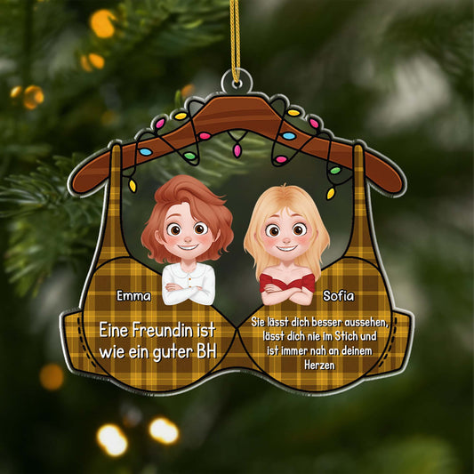 5562OGE1 eine beste freundin ist wie ein guter bh personalisierter weihnachtsschmuck_ aus acryl beste freundin 5562O5VMF