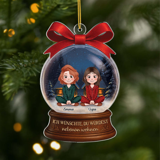 5592OGE1 ich wunschte du wurdest nebenan wohnen personalisierte weihnachtsschmuck aus acryl beste freundin 5592O3ZMF