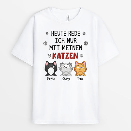 6179AGE1 ich spreche heute nur mit meinen katzen katzen t shirt personalisiert 6179A3KMD_ffa72eb5 6521 4567 8b80 0d3c619fd86d