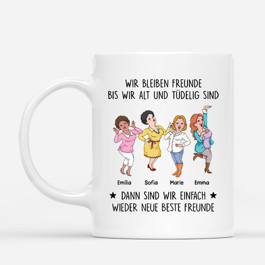6803MGE1 wir bleiben freundinnen bis wir alt und tudelig sind personalisierte tassen freundinnen_ lustig 6803M86TF