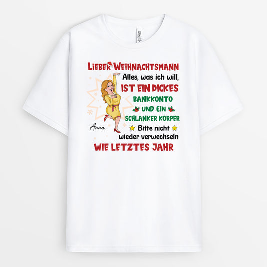 7201AGE1 alles was ich will ist ein dickes bankkonto und ein schlanker korper personalisierte t shirts damen_ manner weihnachten lustig 7201A6TTA