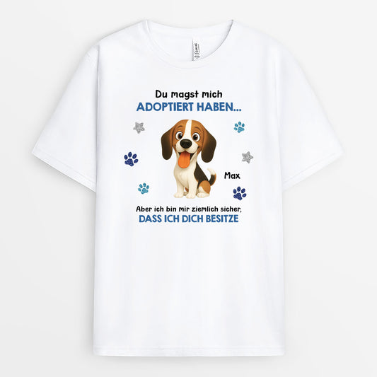 7342AGE1 du hast mich zwar adoptiert aber eigentlich bin ich hier der boss t shirt hund personalisiert 7342a8vac_2