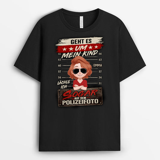 7868AGE1 geht es um mein kind lachle ich sogar auf dem polizeifoto personalisierte geschenke lustig mama papa shirt 7868asqma