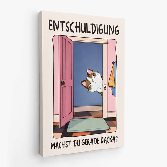 7926CGE2 entschuldigung machst du gerade kacka personalisierte geschenke katze leinwand 7926cslnd