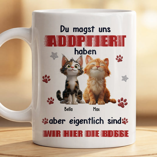 8895MGE2 du hast mich zwar adoptiert aber eigentlich bin ich hier der boss personalisierte geschenke katze tasse 8895msdkd