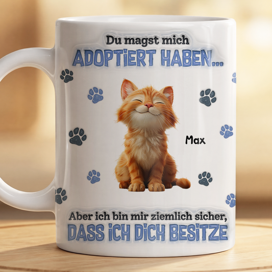 8896MGE2 3d druck effekt du hast mich zwar adoptiert aber eigentlich bin ich hier der boss personalisierte geschenke katze tasse 8896msczd