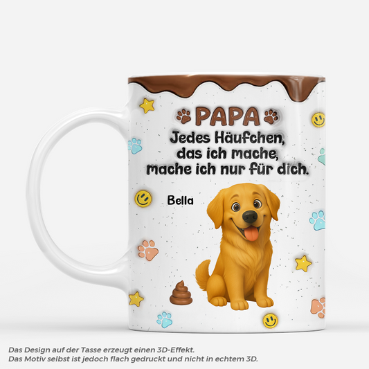 9202MGE1 3d druck effekt jedes haufchen das ich mache mache ich nur fur dich personalisierte tasse hund lustig 9202m8eac