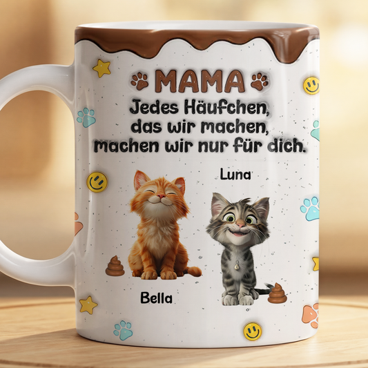 9202MGE2 3d druck effekt jedes haufchen das ich mache mache ich nur fur dich katzen tasse personalisiert lustig 9202m8ead_55b4cb9f 54f6 4ca1 8cbf a83d1e205419