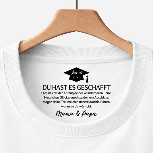 9214AGE1 du hast es geschafft personalisierte geschenke abschluss weisses t shirt nackenlabel drucken frauen manner 9214aa6dnb