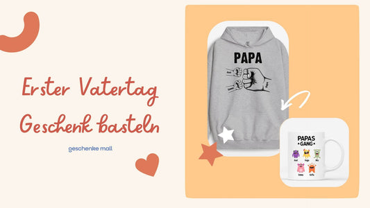 Erster Vatertag Geschenk basteln
