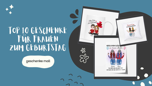 Top 10 Geschenke für Frauen Geburtstag