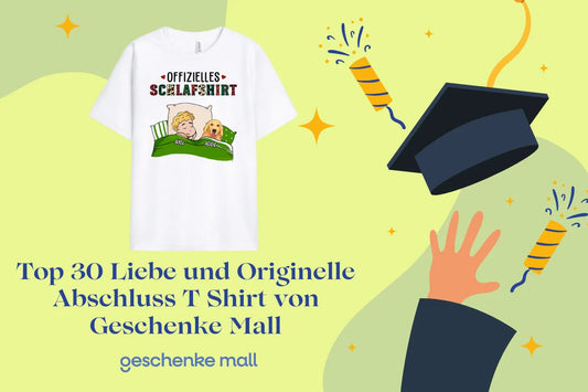 Top 30 Liebe und Originelle Abschluss T Shirt von Geschenke Mall
