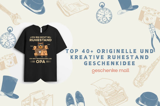 Top 40+ Originelle und Kreative Ruhestand Geschenkidee