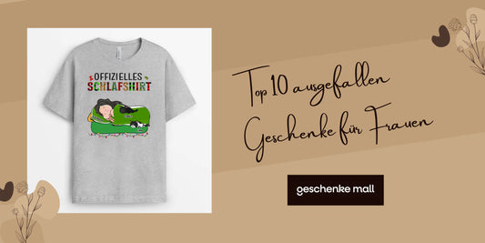 ausgefallen top 10 geschenke für frauen​